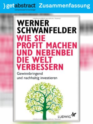 cover image of Wie Sie Profit machen und nebenbei die Welt verbessern (Zusammenfassung)